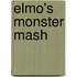 Elmo's Monster Mash