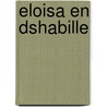 Eloisa En Dshabille by Richard Porson
