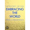 Embracing The World door Edward Schwartz