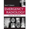 Emergency Radiology by Earl Reisdorff