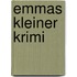 Emmas kleiner Krimi