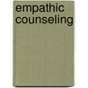 Empathic Counseling by Jeanne M. Slattery