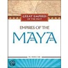 Empires of the Maya by Jill Rubalcaba
