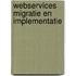 Webservices Migratie en implementatie