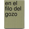 En El Filo Del Gozo door Rosario Castellanos
