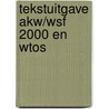 Tekstuitgave AKW/WSF 2000 en WTOS door Onbekend