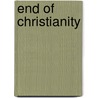 End Of Christianity door William A. Dembski