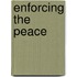 Enforcing The Peace