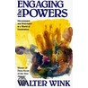 Engaging the Powers door Walter Wink