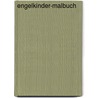 Engelkinder-Malbuch by Unknown