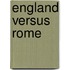 England Versus Rome