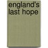 England's Last Hope