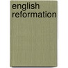 English Reformation door John Cunningham Geikie
