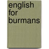 English for Burmans door Gordon F. Schmader