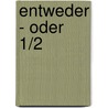 Entweder - Oder 1/2 door Soren Kieekegaard