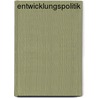 Entwicklungspolitik door Reinhard Stockmann