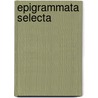 Epigrammata Selecta door Martial Martial