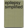 Epilepsy Simplified door Rebecca O'Dwyer