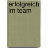 Erfolgreich im Team by Christoph V. Haug