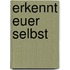 Erkennt euer Selbst
