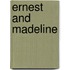 Ernest And Madeline