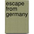 Escape from Germany