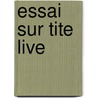 Essai Sur Tite Live door Onbekend