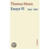 Essays Vi 1945-1950 by Thomas Mann