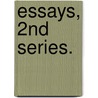 Essays, 2nd Series. by Ralph Waldo Emerson