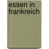 Essen in Frankreich by Ute Redeker-Sosnizka