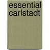 Essential Carlstadt door E.J. Furcha