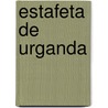 Estafeta de Urganda by Nicols Daz De Benjumea