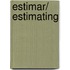 Estimar/ Estimating
