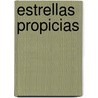 Estrellas Propicias door Camilo Castelo Branco