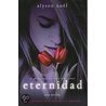 Eternidad/ Evermore by Alyson Noël