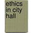 Ethics In City Hall