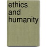 Ethics and Humanity door Gill Davies