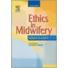 Ethics in Midwifery door Shirley Jones