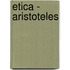 Etica - Aristoteles