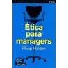 Etica Para Managers door Philip Holden