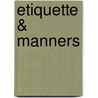 Etiquette & Manners door Quamut