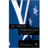 Eu Trade Strategies by Vinod K. Aggarwal