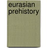 Eurasian Prehistory by Unknown