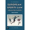 European Sports Law door Stephen Weatherill