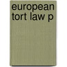 European Tort Law P door Cees van Dam