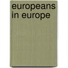 Europeans In Europe door Mairi MacLean