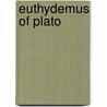 Euthydemus of Plato door Plato Plato