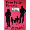 Even Better Parents door George Robinson