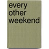 Every Other Weekend by Terry Condon