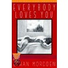 Everybody Loves You door Ethan Mordden
